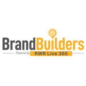 BrandBuilders Powered by RWR Live 365